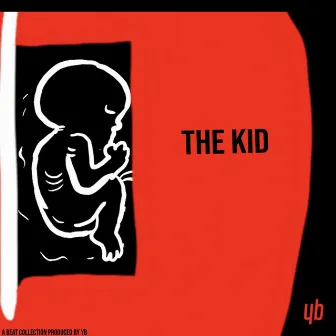 THE KID by Yb