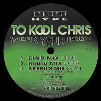 Work Your Body by To Kool Chris