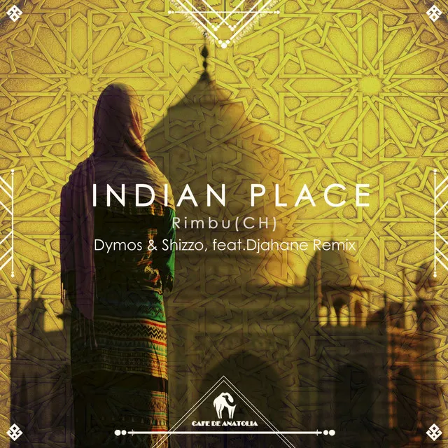 Indian Place - Dymos & Shizzo Extended Mix