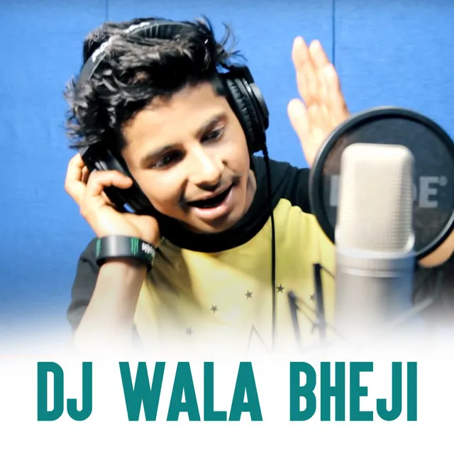 Dj Wala Bheji