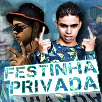 Festinha privada by Vini