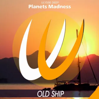 Old Ship by Planets Madness