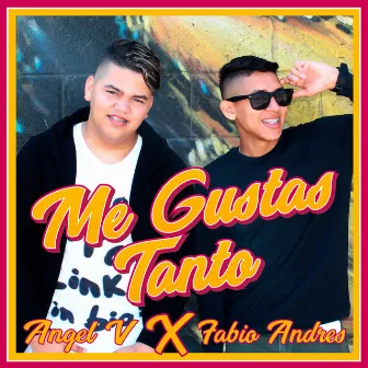 Me Gustas Tanto by Fabio Andres