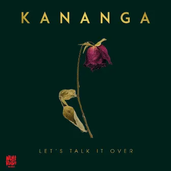 Let's Talk It Over by Kananga