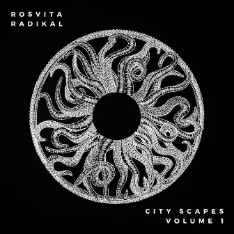 City Scapes Volume I by Rosvita Radikal