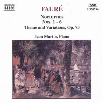 Faure: Nocturnes Nos. 1-6 / Theme and Variations, Op. 73 by Jean Martin