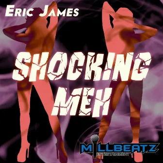 Shocking Meh by Eric James