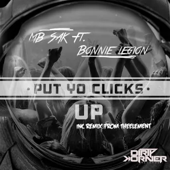 Put Yo Click Up by Mb Sak