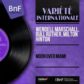 Moon Over Miami (Mono Version) by Wendell Marshall