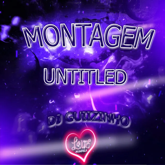 MONTAGEM - UNTITLED