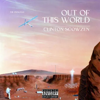 Out Of This World (The Prologue) by Clinton Scowzen