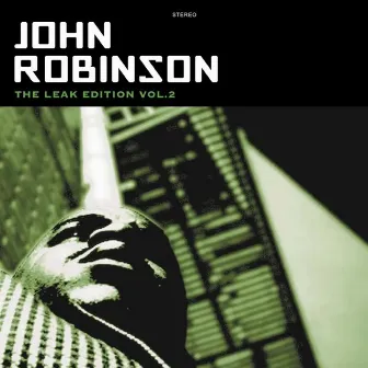 The Leak Edition, Vol. 2 by John Robinson