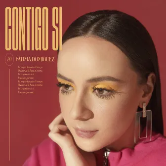 Contigo Sí by Fátima Domínguez