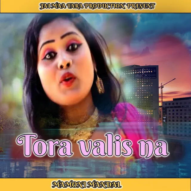 Tora valis na - Bengali