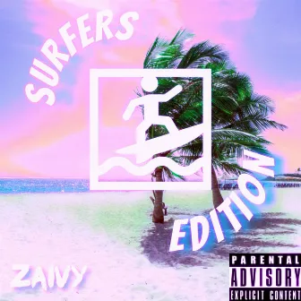 Surfers Edition by Zaivy