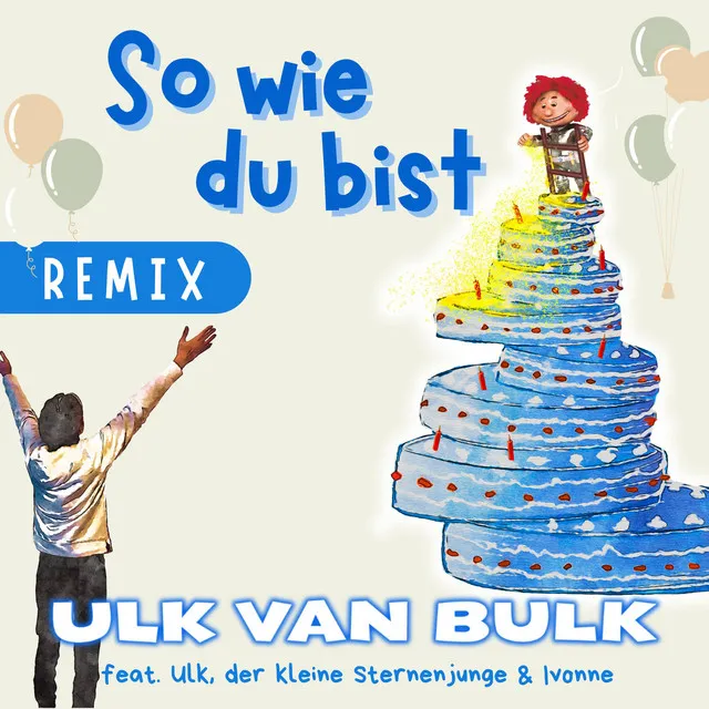 So wie du bist (Remix)