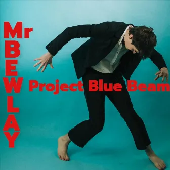 Project Blue Beam by Mr Bewlay