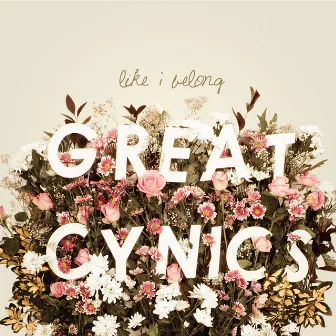 Like I Belong by Great Cynics