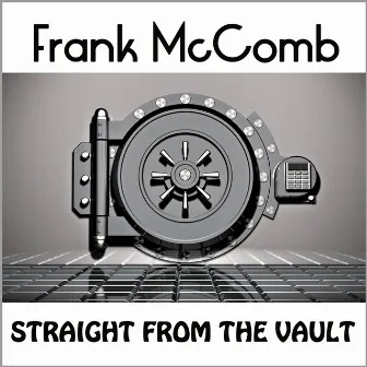 Straight from the Vault by Frank Mccomb