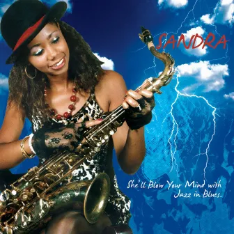 She'll Blow Your Mind...with Jazz In Blues by Sandra