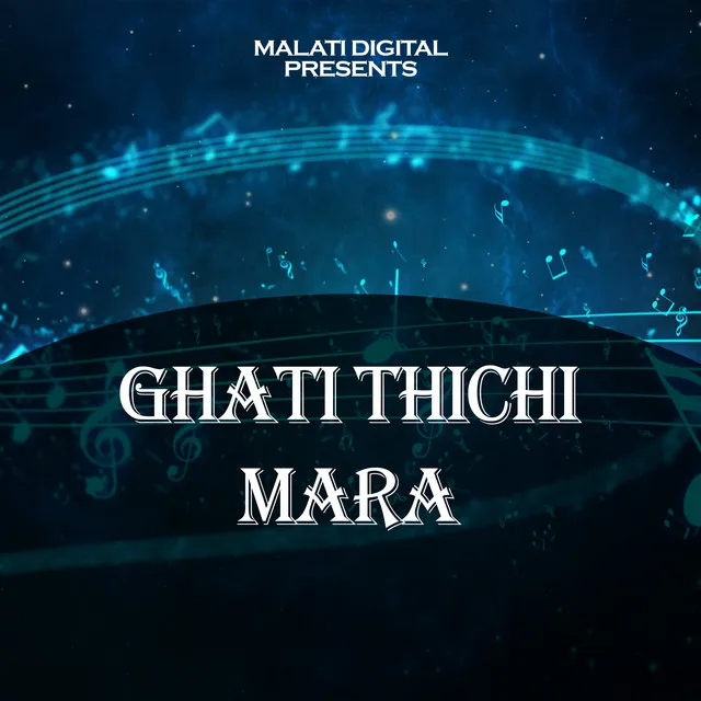 Ghati Thichi Mara