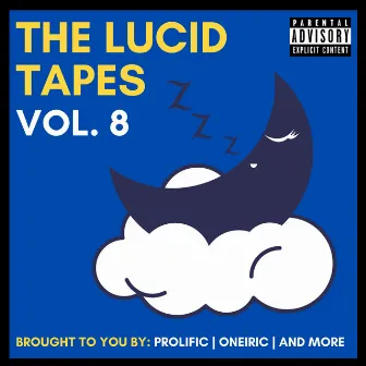 Lucid Tapes Volume 8 by Prolific