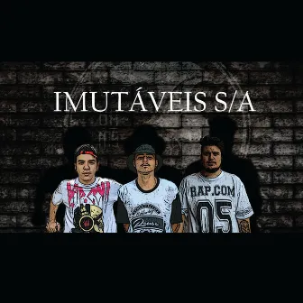 Imutáveis S/A by Terceiro Sentido Rap