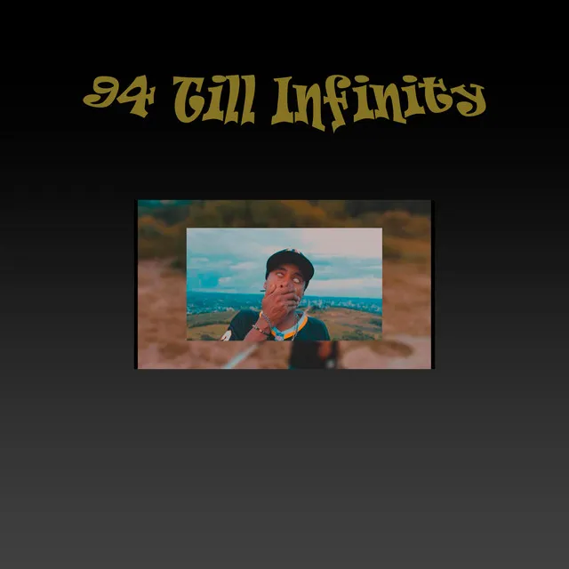 94 Till Infinity