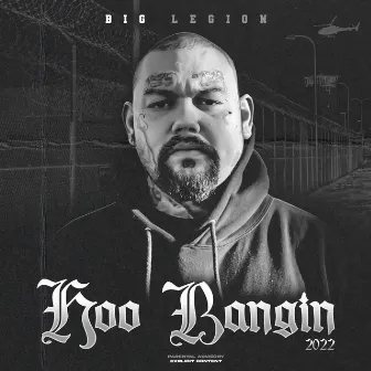 Hoo Bangin 2022 by Big Legion