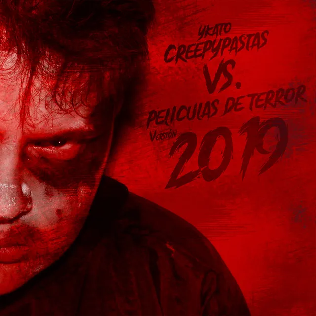 Creepypastas Vs Películas de Terror - Versión 2019