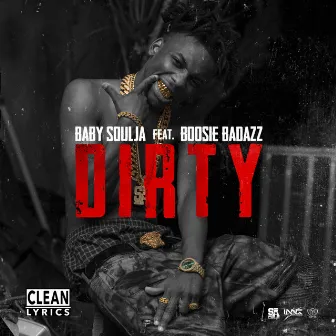 Dirty by Baby Soulja