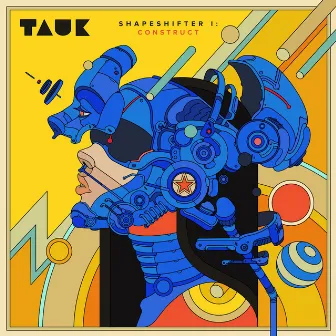 Shapeshifter I: Construct by TAUK