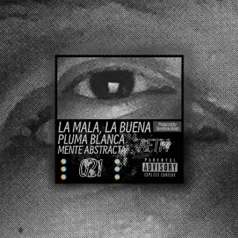 La Mala, La Buena by Pluma Blanca