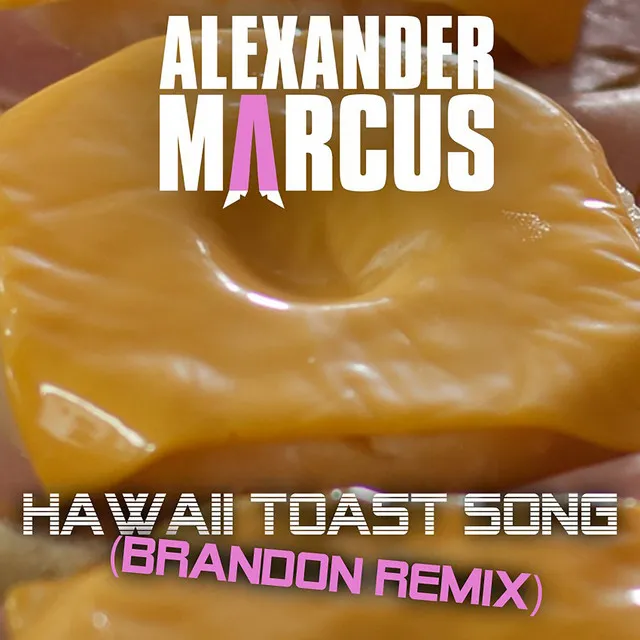 Hawaii Toast Song - BRANDON Remix