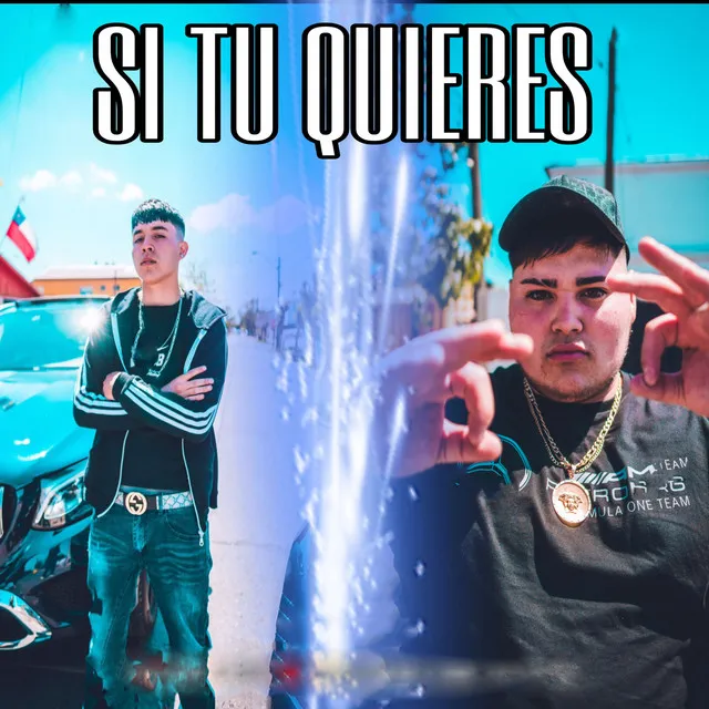 Si tu quieres