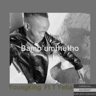 Bamb'umthetho by Youngking