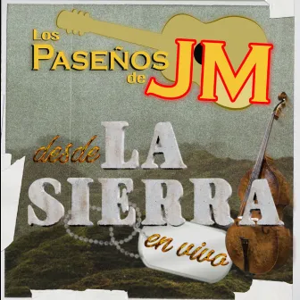 Desde la Sierra En Vivo by Los Paseños De Jesus Maria