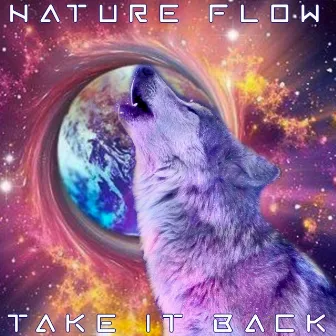 Take it Back by Nature Flow