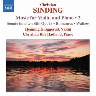 Sinding, C.: Violin and Piano Music, Vol. 2 by Christian Sinding