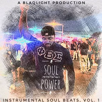 Soul Power: Instrumental Soul Beats,Vol. 1 by BLAQLight