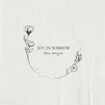 Joy in Sorrow by Emu Music