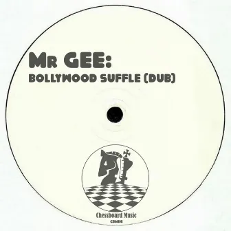 Bollywood Suffle (Dub) by Mr Gee