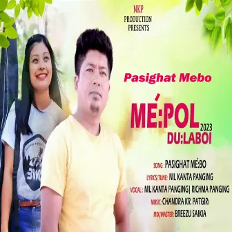 Pasighat Mebo (Mepol Dulaboi 2023) by 