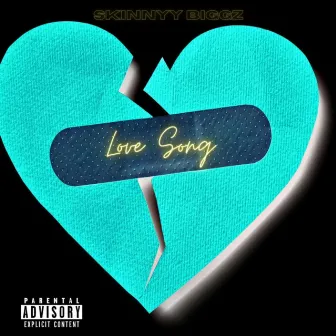 Love Song by Skinnyy Biggz