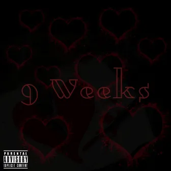 9 Weeks by Ty 615