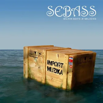 Import Muzika by Sebass