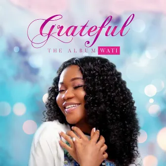 Grateful by Wati