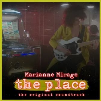 The Place (Original Soundtrack) by Marianne Mirage