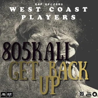 Get Back Up by 805Kali