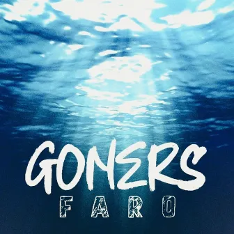 Goners by Faro